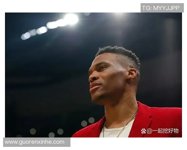 威少签非保障合同加入湖记 前MVP选择低风险挑战新机遇